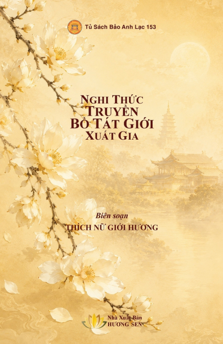 Nghi Thức Truyền Bồ Tát Giới Xuất Gia