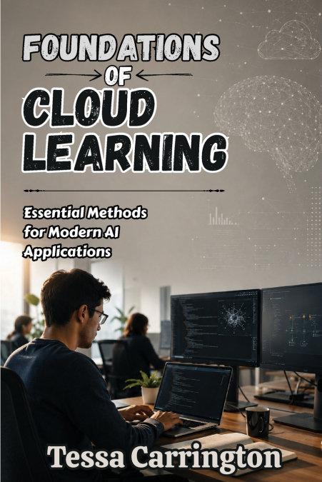 Foundations of Cloud Learning