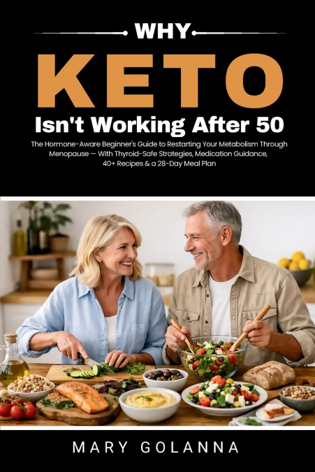 Why Keto Isn’t Working After 50