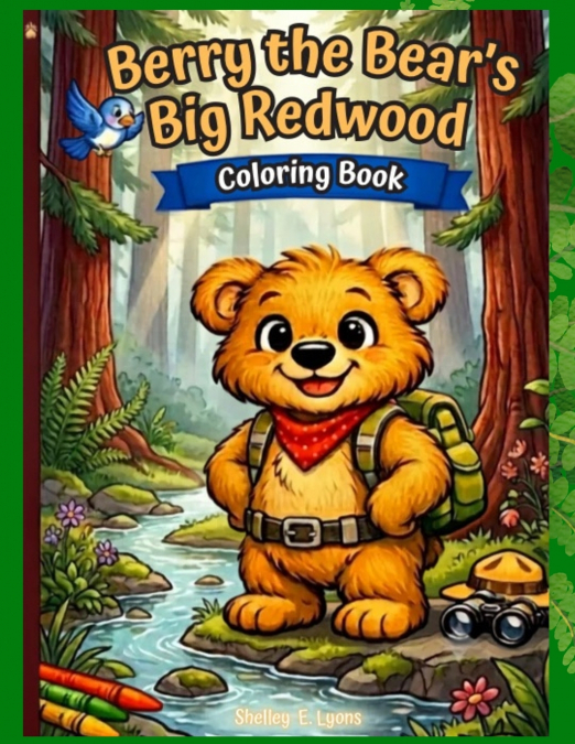 Berry the Bear’s Big Redwood Coloring Book