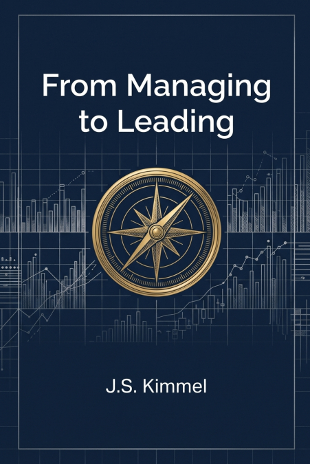 From Managing to Leading