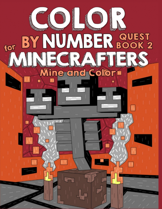 Color by Number Quest for Minecrafters Book 2