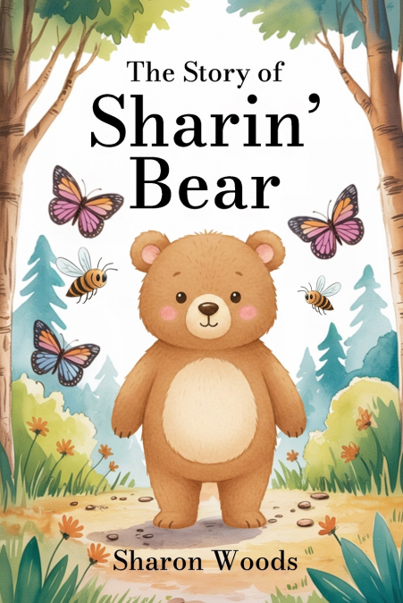 THE STORY OF SHARIN’ BEAR