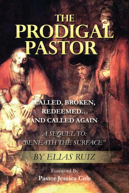 THE PRODIGAL PASTOR