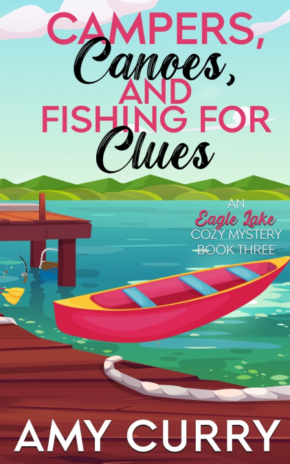 Campers Canoes and Fishing for Clues