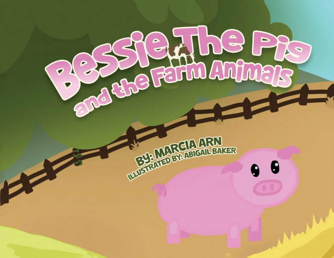 Bessie the Pig and the Farm Animals