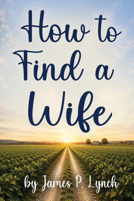 How to Find a Wife