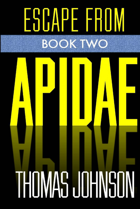 Escape From Apidae