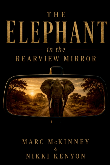 The Elephant in the Rearview Mirror