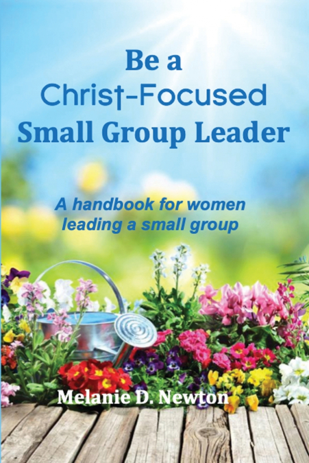 Be a Christ-Focused Small Group Leader