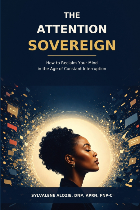 THE ATTENTION SOVEREIGN