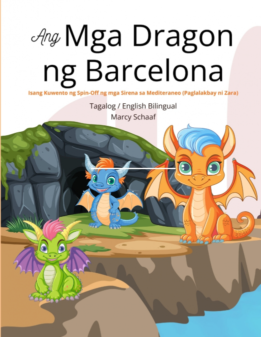 Ang Mga Dragon ng Barcelona ( Tagalog / English Bilingual) The Dragons of Barcelona