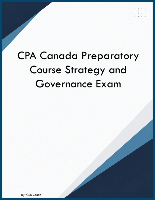 CPA Canada Preparatory Course Strategy and Governance Exam