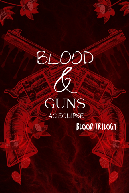 Blood & Guns