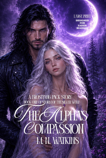 The Alpha’s Compassion (Large Print)