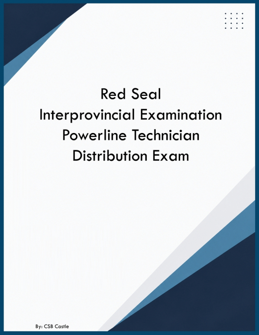 Red Seal Interprovincial Examination Powerline Technician Distribution Exam