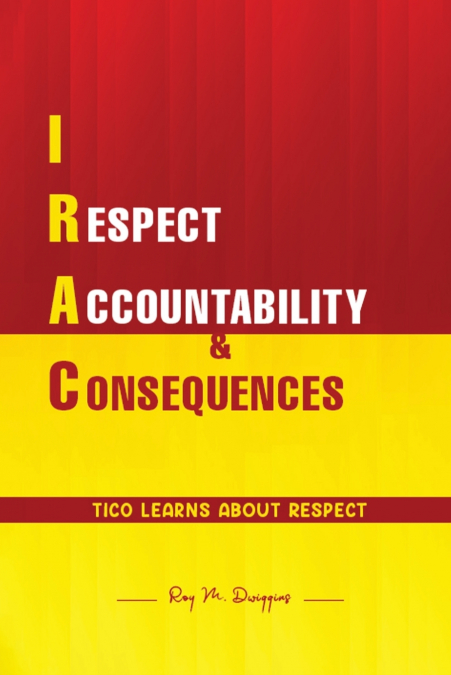 I Respect Accountability & Consequences