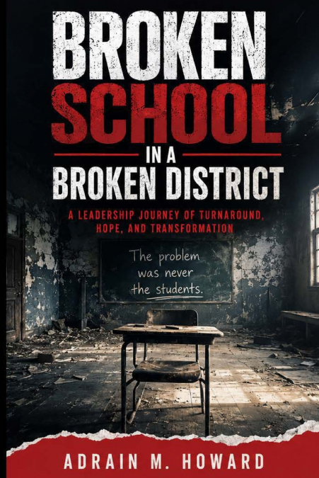 Broken School in a Broken District