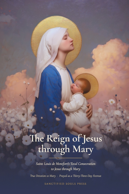 The Reign of Jesus through Mary