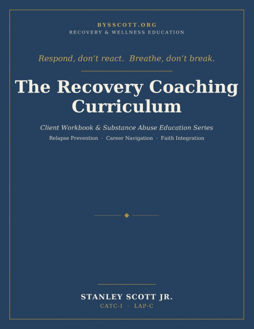 THE RECOVERY COACHING CURRICULUM