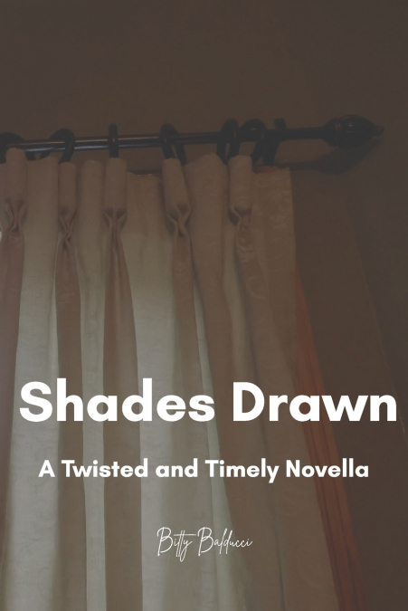 Shades Drawn