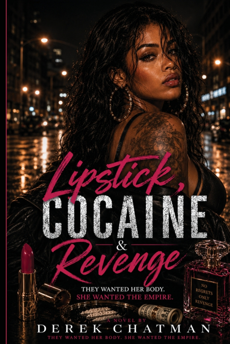 Lipstick, Cocaine & Revenge
