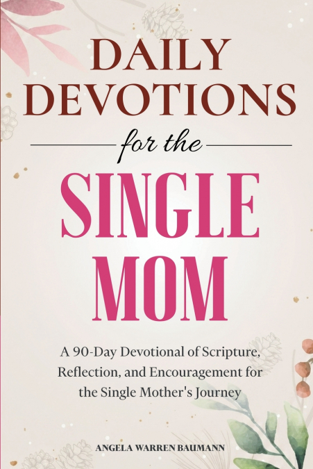 Daily Devotions for the Single Mom