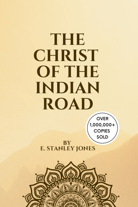 The Christ of the Indian Road