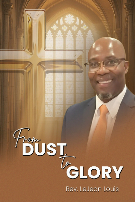 From Dust To Glory