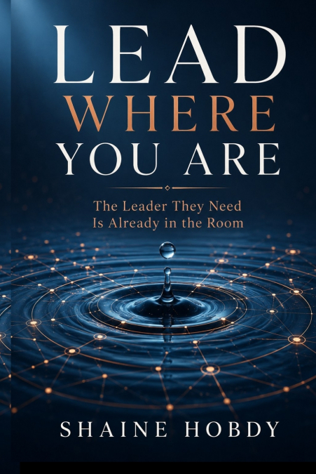 Lead Where You Are