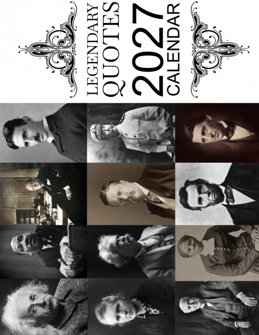 Legendary Quotes 2027 Calendar