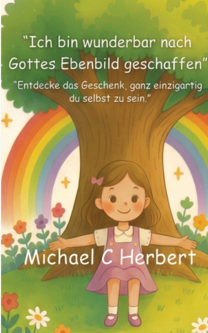 Ich bin Wunderbar nach dem Ebenbild Gottes geschaffen