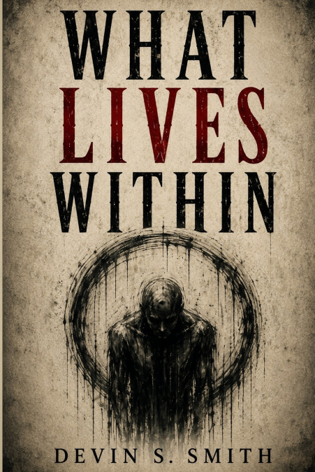 What Lives Within