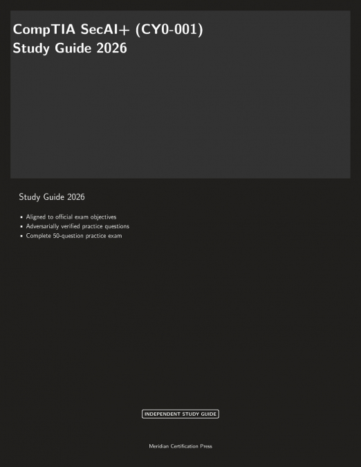 CompTIA SecAI+ (CY0-001) Study Guide 2026