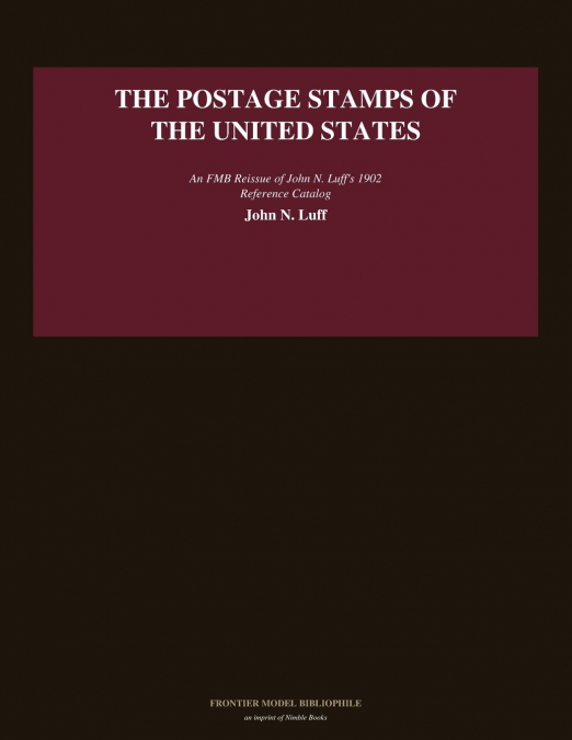The Postage Stamps of the United States