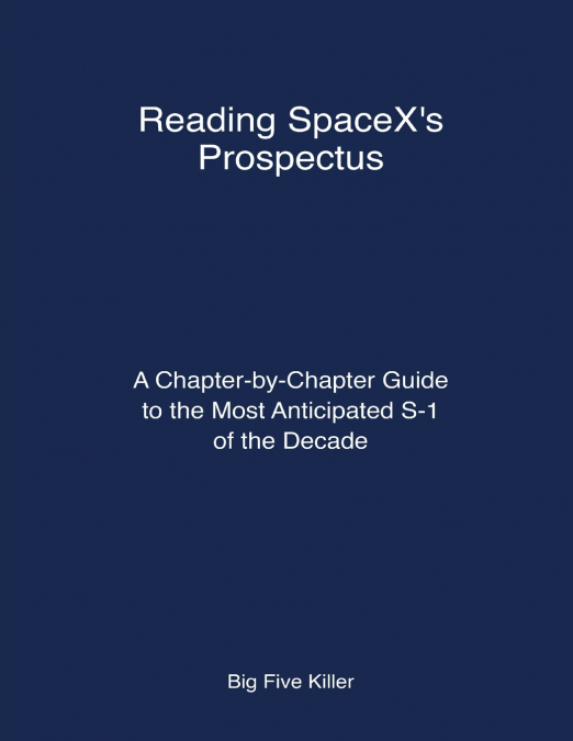 Reading SpaceX’s Prospectus