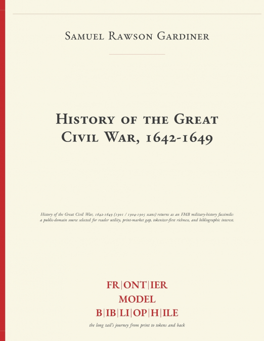 History of the Great Civil War, 1642-1649