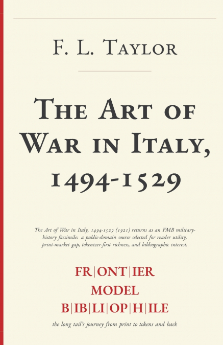 The Art of War in Italy, 1494-1529
