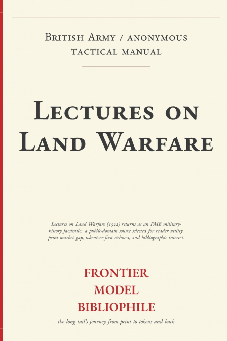 Lectures on Land Warfare