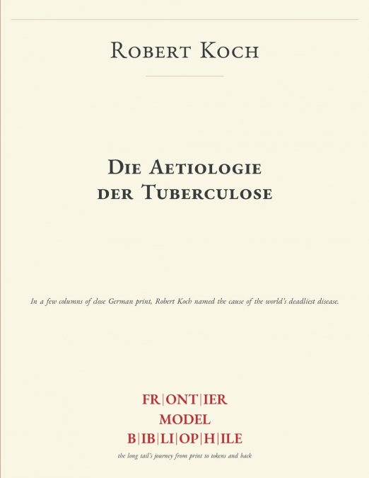Die Aetiologie der Tuberculose