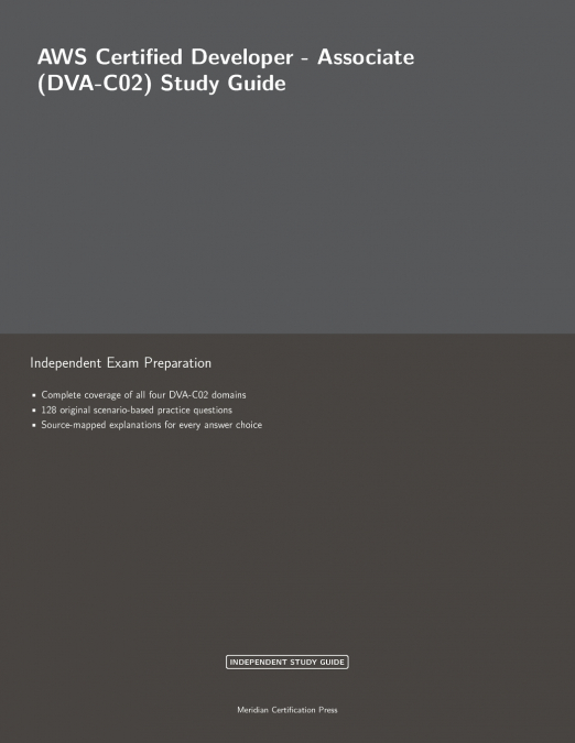 AWS Certified Developer - Associate (DVA-C02) Study Guide