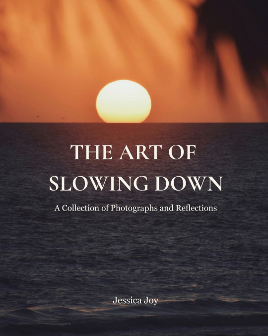 The Art of Slowing Down