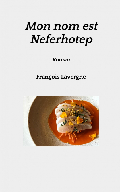 Mon nom est Neferhotep