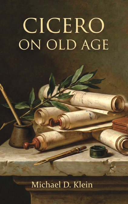 Cicero On Old Age