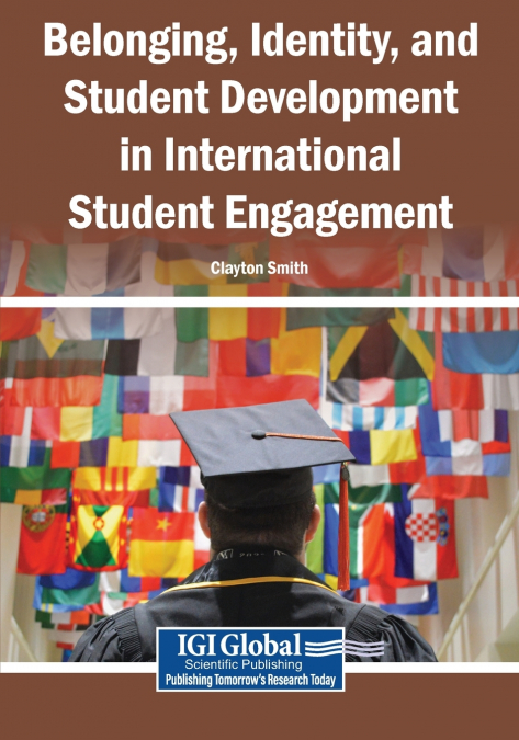 Belonging, Identity, and Student Development in International Student Engagement