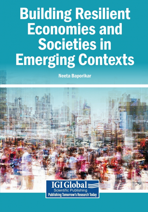 Building Resilient Economies and Societies in Emerging Contexts