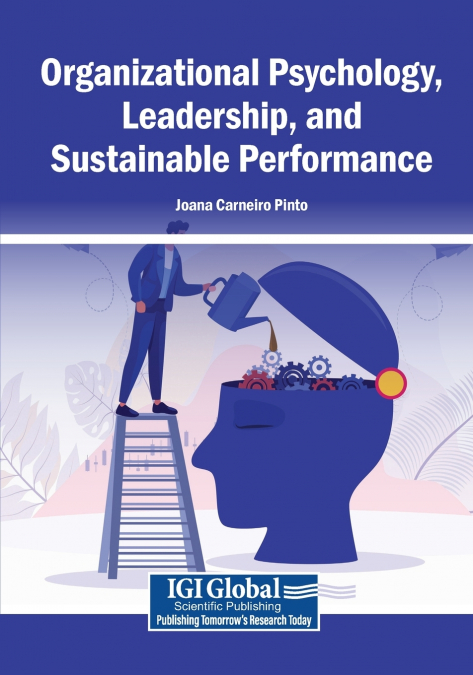 Organizational Psychology, Leadership, and Sustainable Performance
