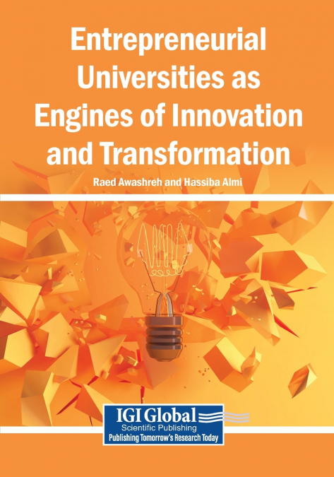 Entrepreneurial Universities as Engines of Innovation and Transformation