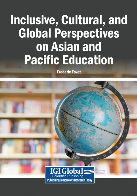 Inclusive, Cultural, and Global Perspectives on Asian and Pacific Education