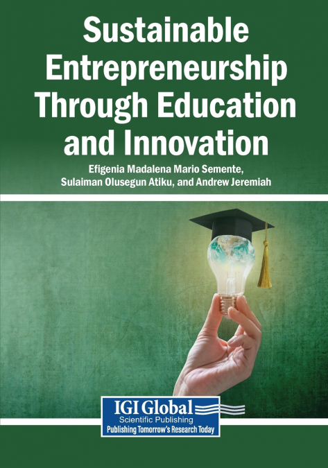 Sustainable Entrepreneurship Through Education and Innovation